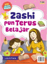 Seri Aku Anak Disiplin: Zashi pun Terus Bealajar