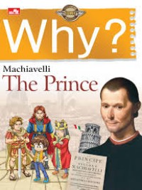 Why?Machiavelli The Princes
