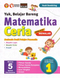 Yuk, Belajar Bareng Matematika Ceria  Berbasis Profil Pelajar Pancasila untuk Siswa SD/MI Kelas 1