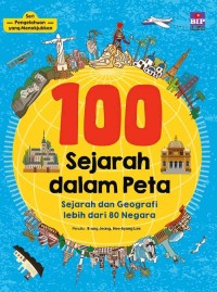100 Sejarah Dunia Dalam Peta