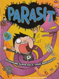 Parasit: Organisme Super Kecil yang Merugikan