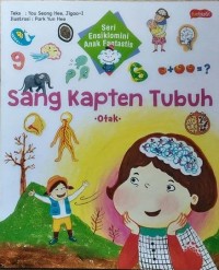 Seri Ensiklomini Anak Fantastis: Sang Kapten Tubuh (Otak)