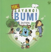 Yuk, Sayangi Bumi