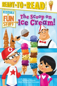 History of Fun Stuff: The Scoop on Ice Cream!