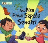 Aku bisa pakai sepatu sendiri