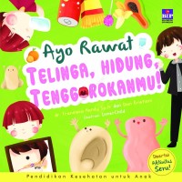 Ayo Rawat Telinga, Hidung, Tenggorokanmu!