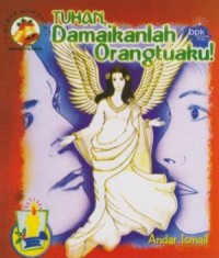 Tuhan Damaikanlah Orangtuaku!