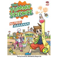 The Yummy Science ; Nutrisi Makanan